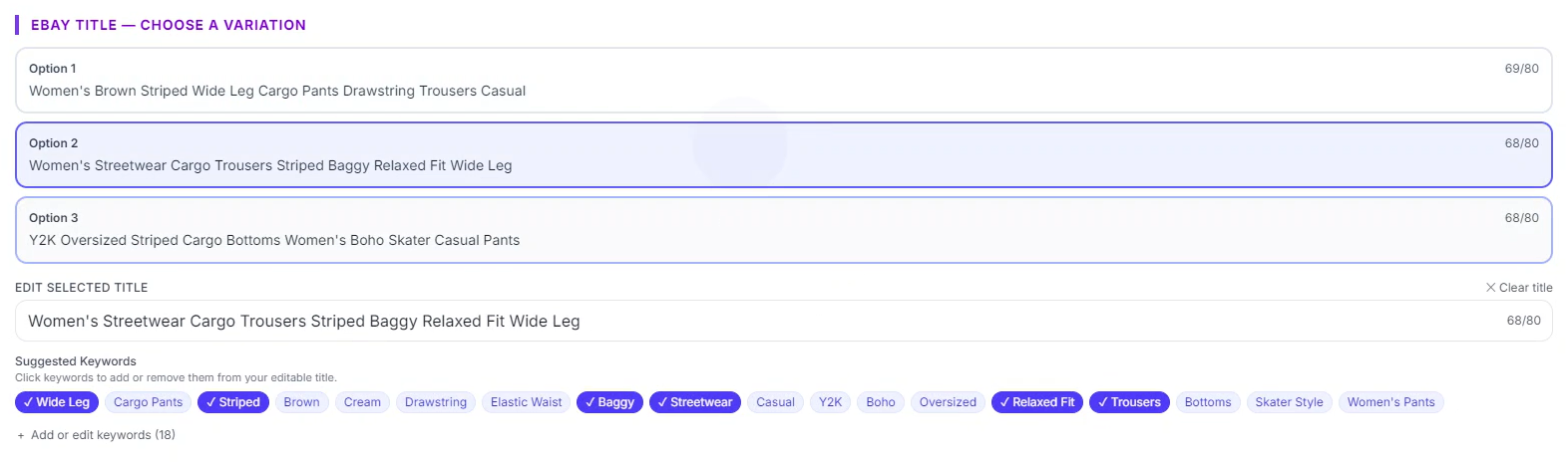 The same screen with Option 2 selected: "Women's Streetwear Cargo Trousers Striped Baggy Relaxed Fit Wide Leg" at 68 of 80 characters, and the active keyword chips now Wide Leg, Striped, Baggy, Streetwear, Relaxed Fit and Trousers.
